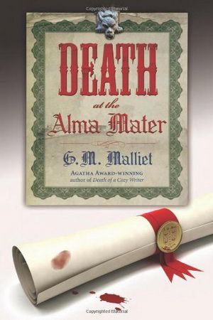 [St. Just Mysteries 03] • Death at the Alma Mater